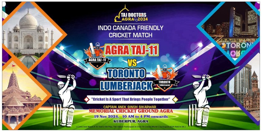 ताजनगरी में चौके-छक्के मारेंगे आगरा और कनाडा के वेटरन डॉक्टर