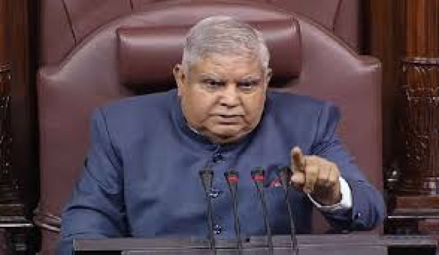 जगदीप धनखड़ के खिलाफ राज्यसभा में विपक्ष ने पेश किया अविश्वास प्रस्ताव