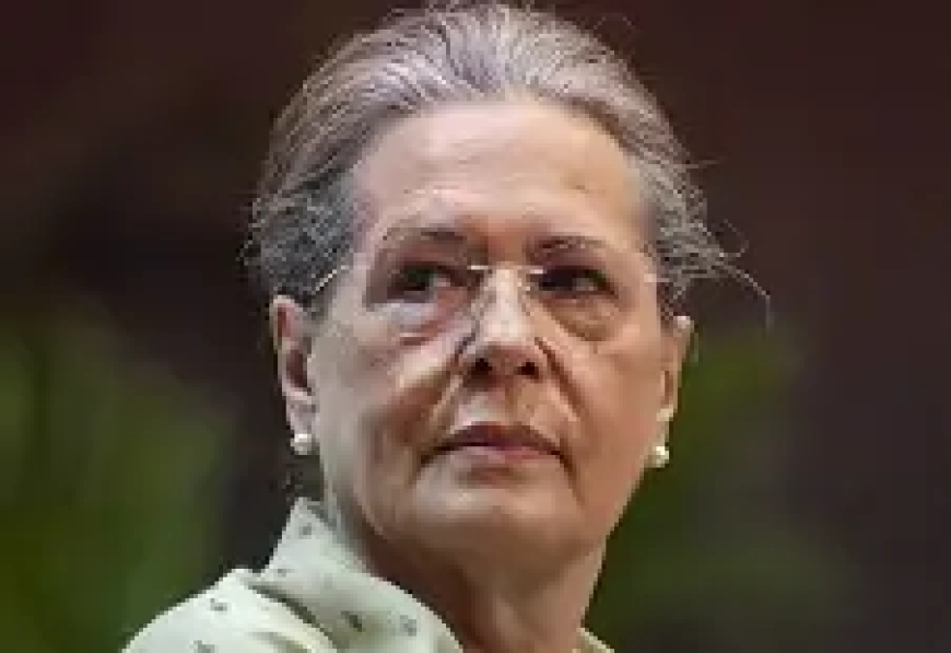 राष्ट्रपति को लेकर सोनिया के कमेंट पर विवाद, ऱाष्ट्रपति भवन ने अस्वीकार्य बताया