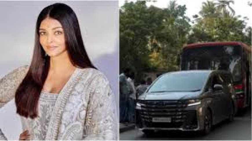 ऐश्वर्या राय की कार को बस ने मारी पीछे से टक्कर