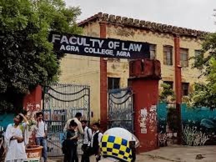 आगरा कॉलेज ने जारी की बीएएलएलबी की चौथी वरीयता सूची