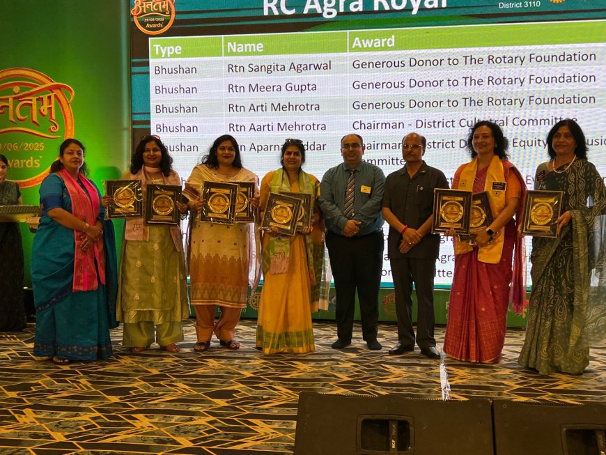 रोटरी क्लब ऑफ आगरा रॉयल को 18 अवॉर्ड्स की गौरवशाली सौगात, बना डायमंड क्लब