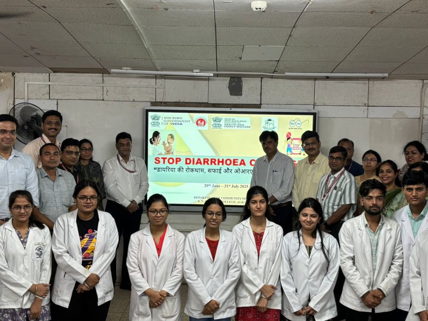 एसएन मेडिकल कॉलेज में 'स्टॉप डायरिया अभियान' शुरू, बच्चों को बचाने के लिए एक माह का जनजागरूकता मिशन
