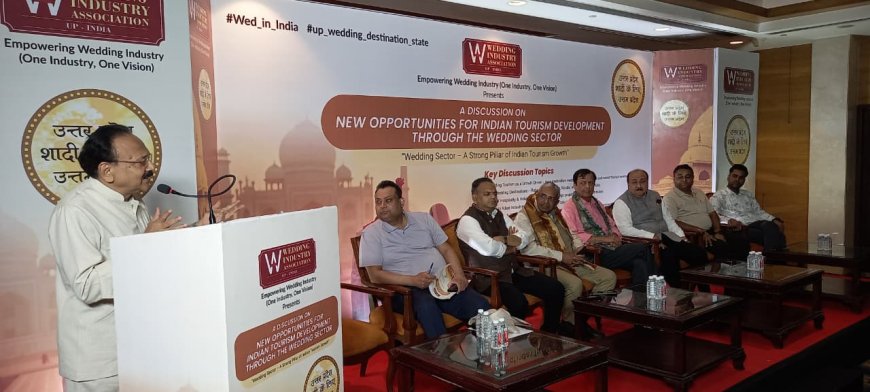 डेस्टिनेशन वेडिंग बनेगी पर्यटन की नई ताकत : पर्यटन और वेडिंग इंडस्ट्री का आगरा में संगम