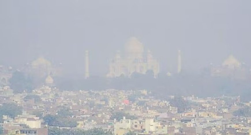 ताजमहल बनाम डेवलपमेंट: जब आगरा की सांसें धुएं और धरोहर के बीच अटक गईं