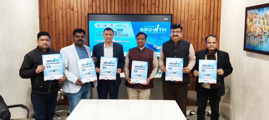 वैश्विक निर्यात की धुरी बनेगा आगरा: दो दिवसीय उत्तर प्रदेश निर्यात सम्मेलन 2026 में होगा निर्यात विज़न 2030 का मंथन, उत्कृष्ट निर्यातकों को मिलेगा एक्सपोर्ट ग्रोथ कैटेलिस्ट अवॉर्ड