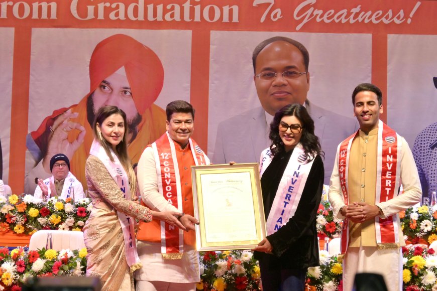 इन्वर्टिस यूनिवर्सिटी के 12वें दीक्षांत समारोह में सुष्मिता सेन, नवजोत सिंह सिद्धू, अभिनेता संजय मिश्रा को डॊक्टरेट की मानद उपाधि
