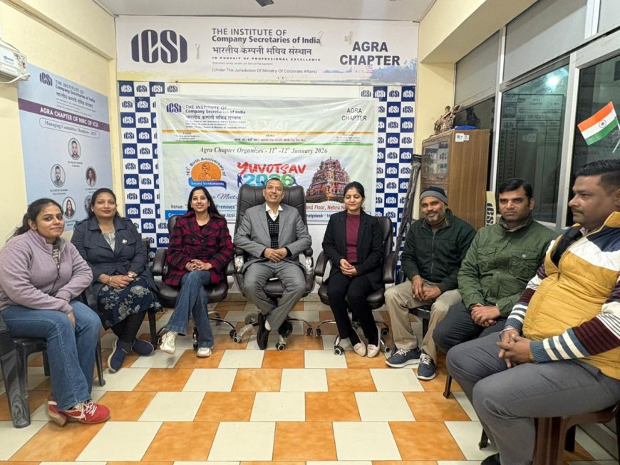आईसीएसआई आगरा चैप्टर की नई कार्यकारिणी सक्रिय, पेशेवर गतिविधियों को मिलेगा नया आयाम