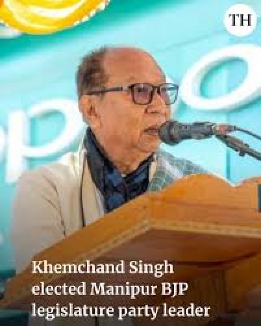 बीजेपी ने मणिपुर में खेला वाई खेमचंद सिंह पर दांव, होंगे राज्य के 13वें सीएम