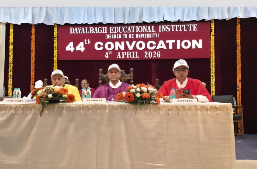ज्ञान, सम्मान और भविष्य दृष्टि का भव्य संगमः दयालबाग एजुकेशनल इंस्टीट्यूट के 44वें दीक्षांत में डिग्रियों की बरसात, ‘विकसित भारत’ का दिया गया मंत्र