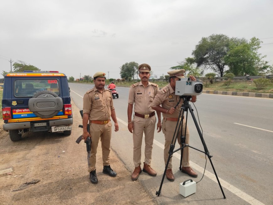 स्पीड पर ब्रेक: आगरा ट्रैफिक पुलिस का हाईटेक शिकंजा, यमुना एक्सप्रेसवे और NH-19 पर ओवरस्पीड वाहनों पर स्पीड रडार गन के जरिए ताबड़तोड़ कार्रवाई