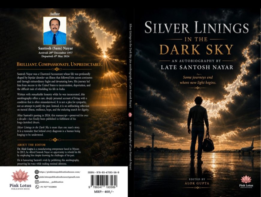 पुस्तक समीक्षाः ‘Silver Linings in the Dark Sky’—अमेरिका में टूटे सपनों से भारत में मिली कहानी तक, संतोष नायर की जिंदगी का कड़वा-मीठा सफर